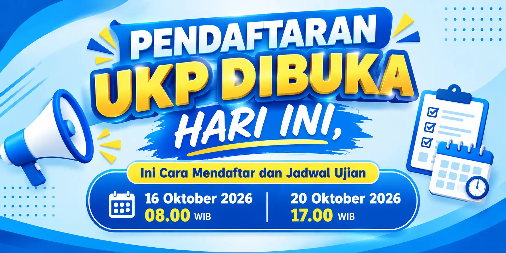 Pendaftaran UKP Dibuka hari ini, Ini Cara Mendaftar dan Jadwal Ujian Periode 1–8 Tahun 2026 